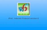 IPv6 : Internet Protocol version 6