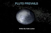Pluto Prevails