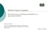 MUID Project Update:  Moving from an SSN based MUID# to a generated MUID#