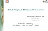 ISBUC  Proposal : Status  and Alternatives