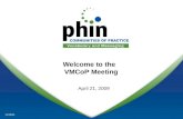 Welcome to the   VMCoP Meeting