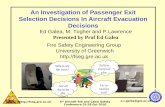 An Investigation of Passenger Exit Selection Decisions In Aircraft Evacuation Decisions
