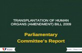 TRANSPLANTATION OF HUMAN ORGANS (AMENDMENT) BILL 2009