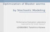 Optimization of Blaster worms
