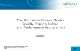 The Karmanos Cancer Center  Quality, Patient Safety,  and Performance Improvement