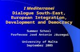 I Mediterranei Dialogue South-East, European Integration, Development and Democracy