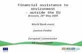 Financial assistance to environment - outside the EU Brussels, 28 th  May 2009 World Bank event