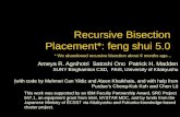 Recursive Bisection Placement*: feng shui 5.0