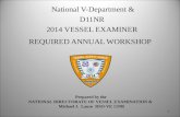National V-Department & D11NR  2014 VESSEL EXAMINER  REQUIRED ANNUAL WORKSHOP