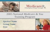 2005 National  Medicare & You  Training Program