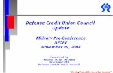 Defense Credit Union Council  Update Military Pre-Conference AFCPE November 19, 2008