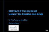 Distributed Transactional Memory for Clusters and Grids EuroTM, Paris, May 20th, 2011