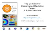 The Community Coordinated Modeling Center: A Brief Overview