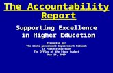 The Accountability Report Supporting Excellence  in Higher Education Presented by: