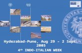 Hyderabad-Pune, Aug 29 – 2 Sept, 2005 4 th  INDO-ITALIAN WEEK