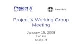 Project X Working Group Meeting