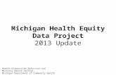 Michigan Health Equity Data Project 2013 Update