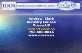Andrew  Clark Industry Liaison Ocean.US aclark@ocean 703-588-0846 ocean