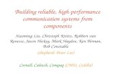 Building reliable, high-performance communication systems from components