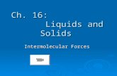 Ch. 16:                  Liquids and Solids