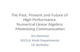 Jim Demmel EECS & Math Departments UC Berkeley
