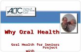 Why Oral Health      Oral Health for Seniors Project  with  Washington Dental Service Foundation