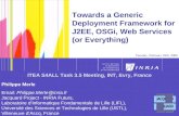 Towards a Generic Deployment Framework for J2EE, OSGi, Web Services (or Everything)