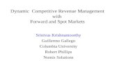 Dynamic  Competitive Revenue Management with  Forward and Spot Markets