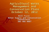 Agricultural Water Management and Conservation Plans October 12, 2012