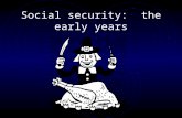 Social security:  the early years