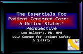 The Essentials For Patient Centered Care:   A United States ’  Perspective