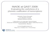 INAOE at QAST 2009: Evaluating the usefulness of a phonetic codification of transcriptions