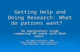 Getting Help and Doing Research: What do patrons want?