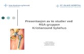 Presentasjon av to studier ved  RSA-gruppen Kristiansund Sykehus