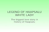 LEGEND OF HAAPSALU WHITE LADY