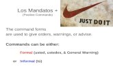 Los Mandatos + (Positive Commands)