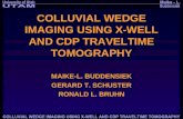 COLLUVIAL WEDGE IMAGING USING X-WELL AND CDP TRAVELTIME TOMOGRAPHY