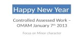 Controlled Assessed Work –OMAM January 7 th  2013
