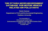 THE OTTAWA MICRO-ENVIRONMENT DATABASE  FOR MOTOR VEHICLE RELATED AIR POLLUTANTS