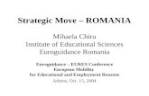 Strategic Move – ROMANIA  Mihaela Chiru  Institute of Educational Sciences Euroguidance Romania