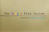 The  G o o g l e  File System