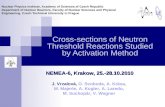 Cross-section s of Neutron Threshold Reactions Studied by Activation Method
