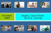 Highly Qualified  Online System