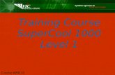 Training Course SuperCool 1000 Level 1