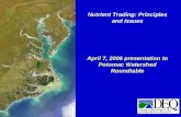 Nutrient Trading: Principles and Issues April 7, 2006 presentation to Potomac Watershed Roundtable