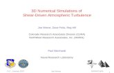 3D Numerical Simulations of  Shear-Driven Atmospheric Turbulence