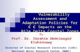 Vulnerability Assessment and Adaptation Policies for  C C  Impacts on the Nile Delta Coastal Zones