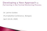 Developing a New Approach  to Partnering in the Formal Mentoring Process