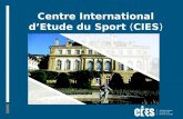 Centre International d’Etude du Sport  ( CIES )
