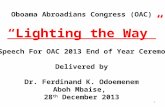 Oboama Abroadians Congress (OAC) “Lighting the Way” A Speech For OAC 2013 End of Year Ceremony